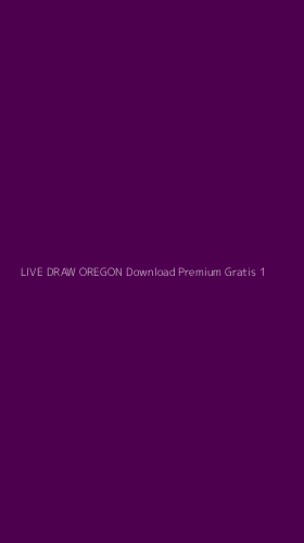 Tampilan Antarmuka Aplikasi Live Draw Oregon Download Premium Gratis - 1