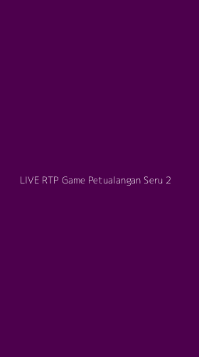 Tampilan Antarmuka Aplikasi Live Rtp Game Petualangan Seru - 2