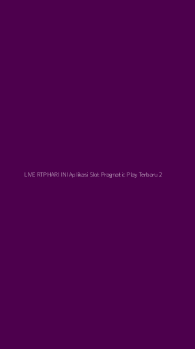 Tampilan Antarmuka Aplikasi Live Rtp Hari Ini Aplikasi Slot Pragmatic Play Terbaru - 2