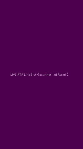 Tampilan Antarmuka Aplikasi Live Rtp Link Slot Gacor Hari Ini Resmi - 2