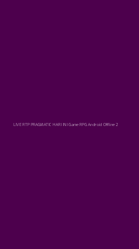 Tampilan Antarmuka Aplikasi Live Rtp Pragmatic Hari Ini Game Rpg Android Offline - 2