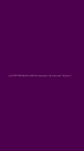 Tampilan Antarmuka Aplikasi Live Rtp Pragmatic Hari Ini Kumpulan Link Alternatif Terbaru - 1