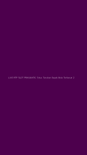 Tampilan Antarmuka Aplikasi Live Rtp Slot Pragmatic Situs Taruhan Sepak Bola Terbesar - 2