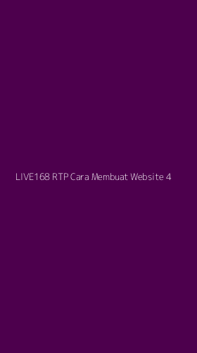 Tampilan Antarmuka Aplikasi Live168 Rtp Cara Membuat Website - 4