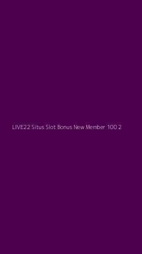 Tampilan Antarmuka Aplikasi Live22 Situs Slot Bonus New Member 100 - 2
