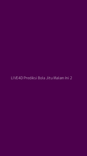 Tampilan Antarmuka Aplikasi Live4d Prediksi Bola Jitu Malam Ini - 2