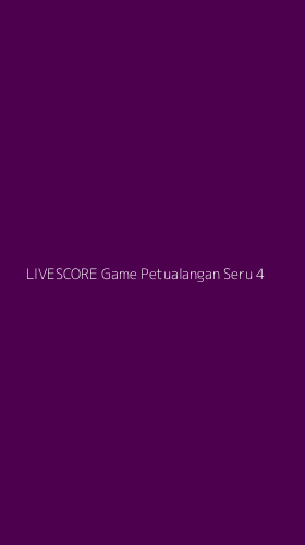 Tampilan Antarmuka Aplikasi Livescore Game Petualangan Seru - 4