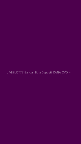 Tampilan Antarmuka Aplikasi Liveslot77 Bandar Bola Deposit Dana Ovo - 4
