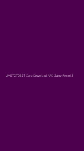 Tampilan Antarmuka Aplikasi Livetotobet Cara Download Apk Game Resmi - 3