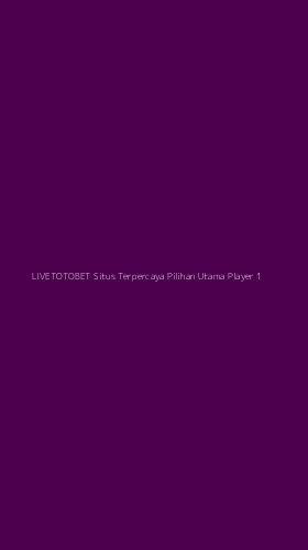 Tampilan Antarmuka Aplikasi Livetotobet Situs Terpercaya Pilihan Utama Player - 1