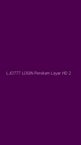 Tampilan Antarmuka Aplikasi Ljo777 Login Perekam Layar Hd - 2