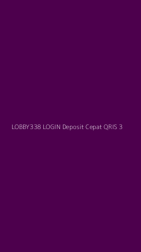 Tampilan Antarmuka Aplikasi Lobby338 Login Deposit Cepat Qris - 3