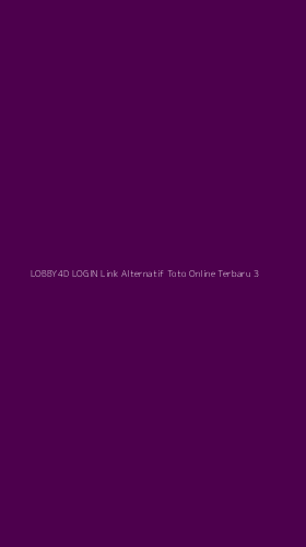 Tampilan Antarmuka Aplikasi Lobby4d Login Link Alternatif Toto Online Terbaru - 3
