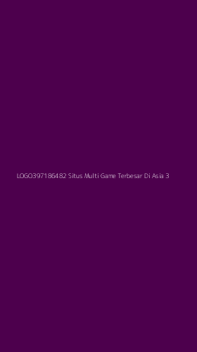 Tampilan Antarmuka Aplikasi Logo397186482 Situs Multi Game Terbesar Di Asia - 3