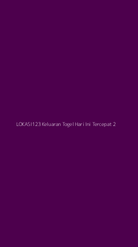 Tampilan Antarmuka Aplikasi Lokasi123 Keluaran Togel Hari Ini Tercepat - 2