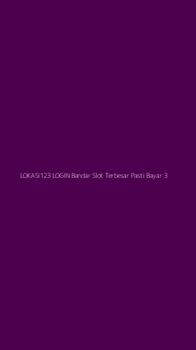 Tampilan Antarmuka Aplikasi Lokasi123 Login Bandar Slot Terbesar Pasti Bayar - 3