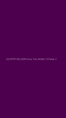 Tampilan Antarmuka Aplikasi Lolipop138 Login Situs Toto 4d Bet 10 Perak - 2