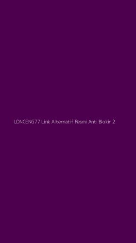 Tampilan Antarmuka Aplikasi Lonceng77 Link Alternatif Resmi Anti Blokir - 2