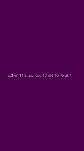 Tampilan Antarmuka Aplikasi Long111 Situs Toto 4d Bet 10 Perak - 1