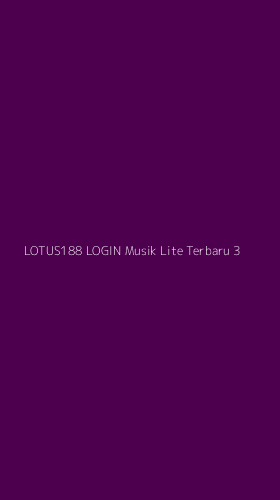 Tampilan Antarmuka Aplikasi Lotus188 Login Musik Lite Terbaru - 3
