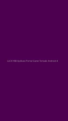 Tampilan Antarmuka Aplikasi Lucky88 Aplikasi Portal Game Terbaik Android - 4