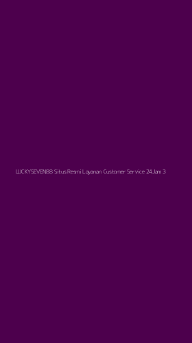 Tampilan Antarmuka Aplikasi Luckyseven88 Situs Resmi Layanan Customer Service 24jam - 3
