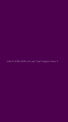 Tampilan Antarmuka Aplikasi Luna Play88 Login Link Login Togel Singapore Resmi - 3