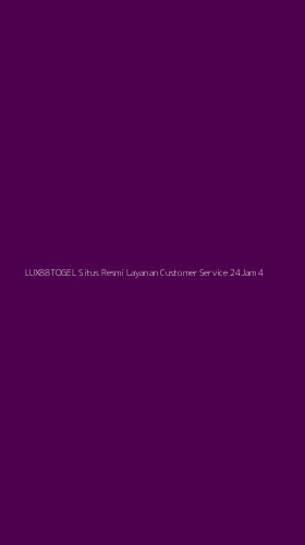 Tampilan Antarmuka Aplikasi Lux88togel Situs Resmi Layanan Customer Service 24jam - 4
