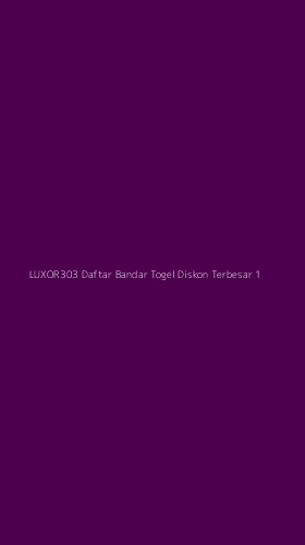 Tampilan Antarmuka Aplikasi Luxor303 Daftar Bandar Togel Diskon Terbesar - 1