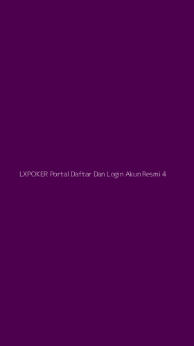 Tampilan Antarmuka Aplikasi Lxpoker Portal Daftar Dan Login Akun Resmi - 4