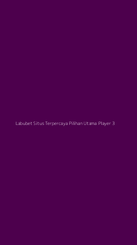 Tampilan Antarmuka Aplikasi Labubet Situs Terpercaya Pilihan Utama Player - 3