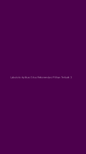 Tampilan Antarmuka Aplikasi Labutoto Aplikasi Situs Rekomendasi Pilihan Terbaik - 3