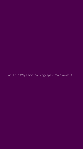 Tampilan Antarmuka Aplikasi Labutoto Wap Panduan Lengkap Bermain Aman - 3