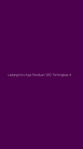 Tampilan Antarmuka Aplikasi Ladangtoto App Panduan Seo Terlengkap - 4