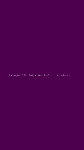 Tampilan Antarmuka Aplikasi Ladangtoto2 Rtp Daftar Akun Pro Slot Internasional - 4