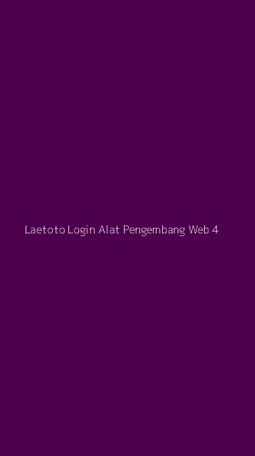 Tampilan Antarmuka Aplikasi Laetoto Login Alat Pengembang Web - 4