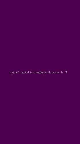 Tampilan Antarmuka Aplikasi Laju77 Jadwal Pertandingan Bola Hari Ini - 2
