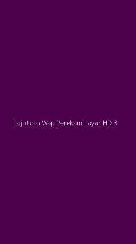 Tampilan Antarmuka Aplikasi Lajutoto Wap Perekam Layar Hd - 3