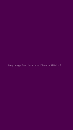 Tampilan Antarmuka Aplikasi Lampiontogel Com Link Alternatif Resmi Anti Blokir - 2