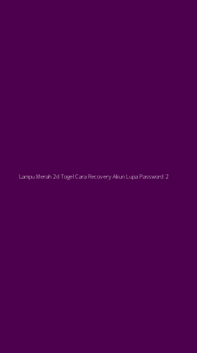 Tampilan Antarmuka Aplikasi Lampu Merah 2d Togel Cara Recovery Akun Lupa Password - 2