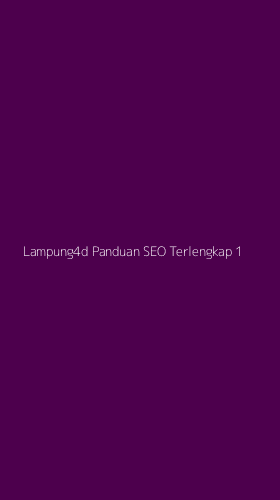 Tampilan Antarmuka Aplikasi Lampung4d Panduan Seo Terlengkap - 1