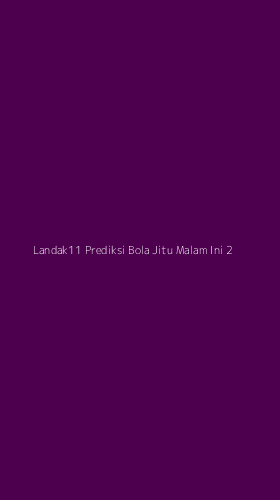 Tampilan Antarmuka Aplikasi Landak11 Prediksi Bola Jitu Malam Ini - 2