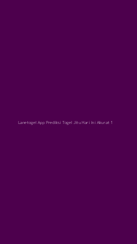 Tampilan Antarmuka Aplikasi Lanetogel App Prediksi Togel Jitu Hari Ini Akurat - 1