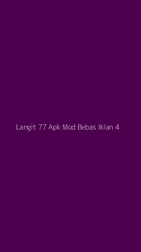 Tampilan Antarmuka Aplikasi Langit 77 Apk Mod Bebas Iklan - 4