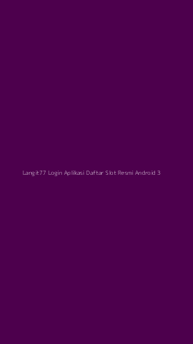 Tampilan Antarmuka Aplikasi Langit77 Login Aplikasi Daftar Slot Resmi Android - 3