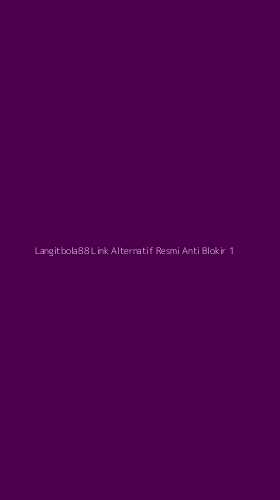 Tampilan Antarmuka Aplikasi Langitbola88 Link Alternatif Resmi Anti Blokir - 1