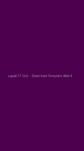 Tampilan Antarmuka Aplikasi Lapak77 Slot - Download Template Web - 4