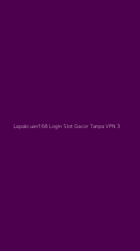 Tampilan Antarmuka Aplikasi Lapakcuan168 Login Slot Gacor Tanpa Vpn - 3