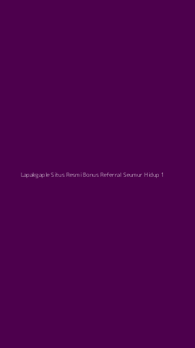 Tampilan Antarmuka Aplikasi Lapakgaple Situs Resmi Bonus Referral Seumur Hidup - 1
