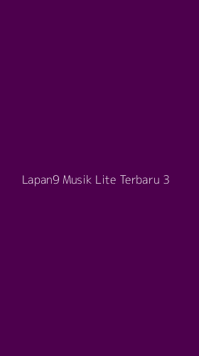 Tampilan Antarmuka Aplikasi Lapan9 Musik Lite Terbaru - 3